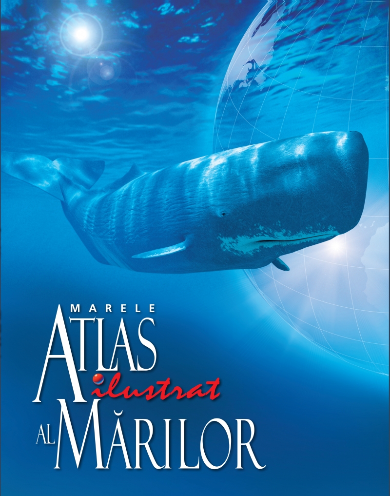Marele atlas ilustrat al mărilor Atlas poza bestsellers.ro