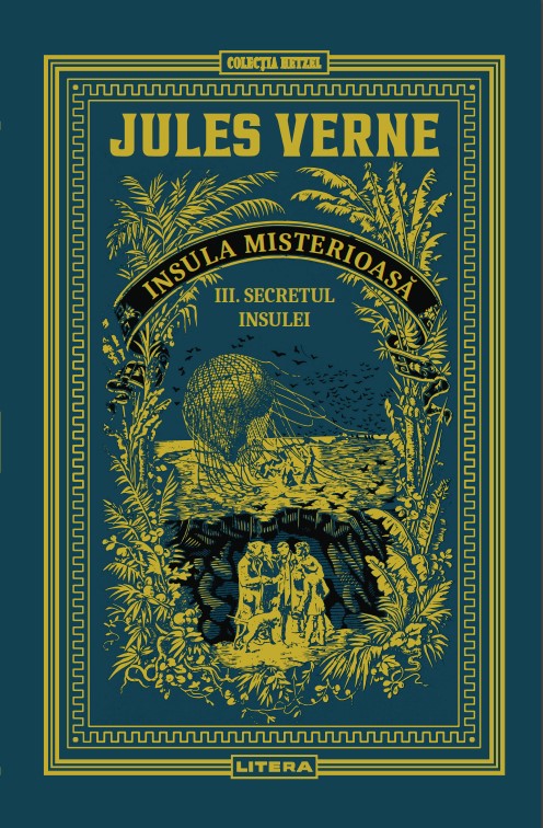 Insula misterioasa. Secretul insulei. Volumul 12. Biblioteca Jules Verne
