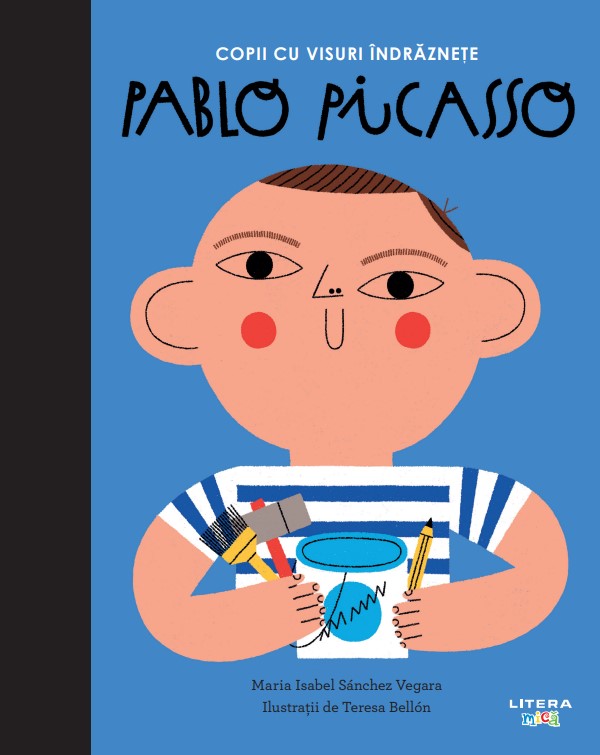 Pablo Picasso. Volumul 12. Copii cu visuri indraznete