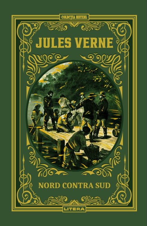 Nord contra Sud. Volumul 15. Biblioteca Jules Verne