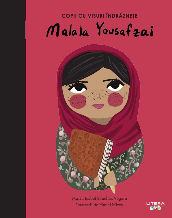 Malala Yousafzai. Volumul 19. Copii cu visuri indraznete