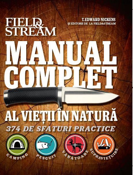 Manual Complet Al Vietii In Natura. 374 De Sfaturi Practice