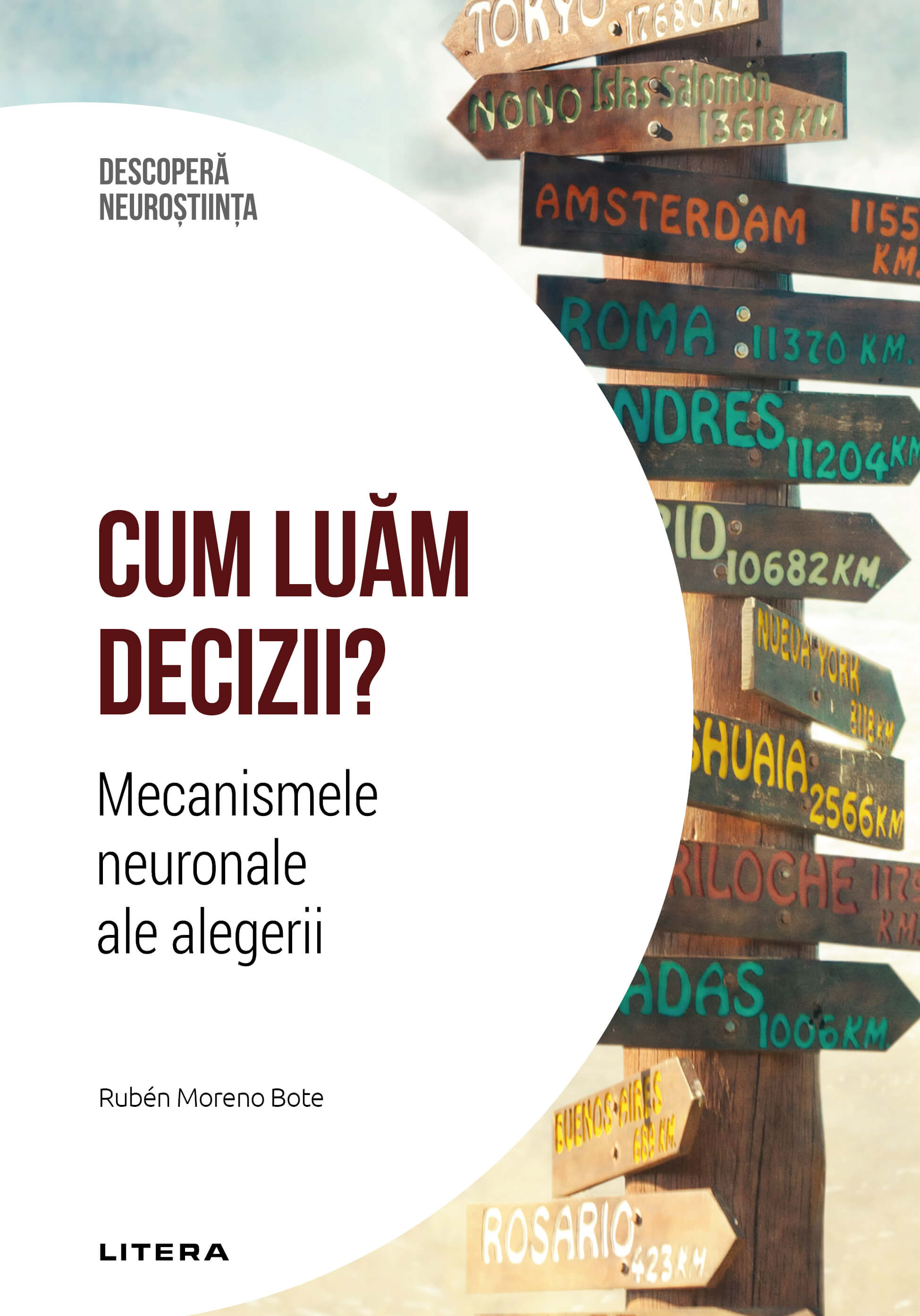 Cum luam decizii. Mecanismele neuronale ale alegerii. Volumul 23. Descopera Neurostiinta