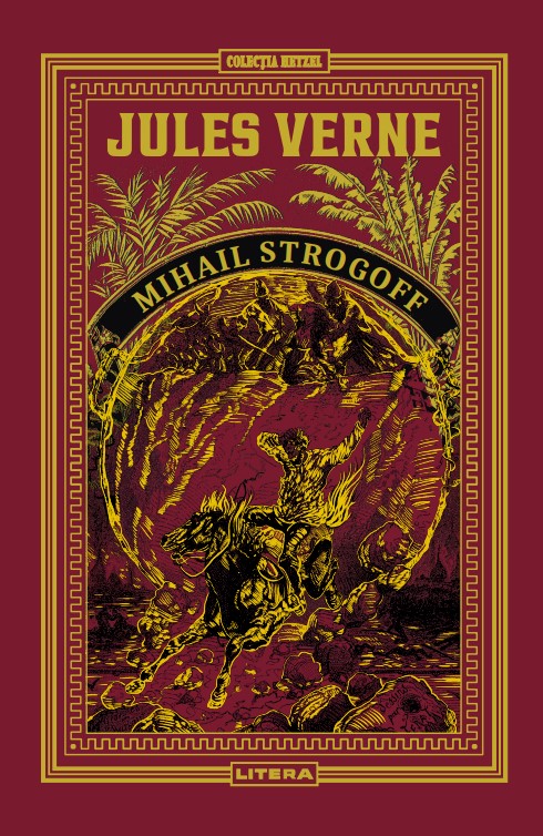 Mihail Strogoff. Volumul 26. Biblioteca Jules Verne