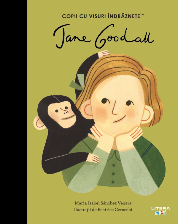 Jane Goodall. Volumul 30. Copii cu visuri indraznete