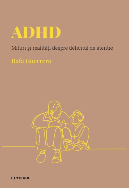 ADHD. Volumul 12. Descopera Psihologia