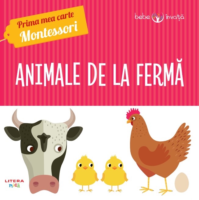 Animale de la fermă. Prima mea carte Montessori