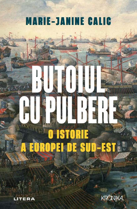 Butoiul cu pulbere. O istorie a Europei de Sud-Est