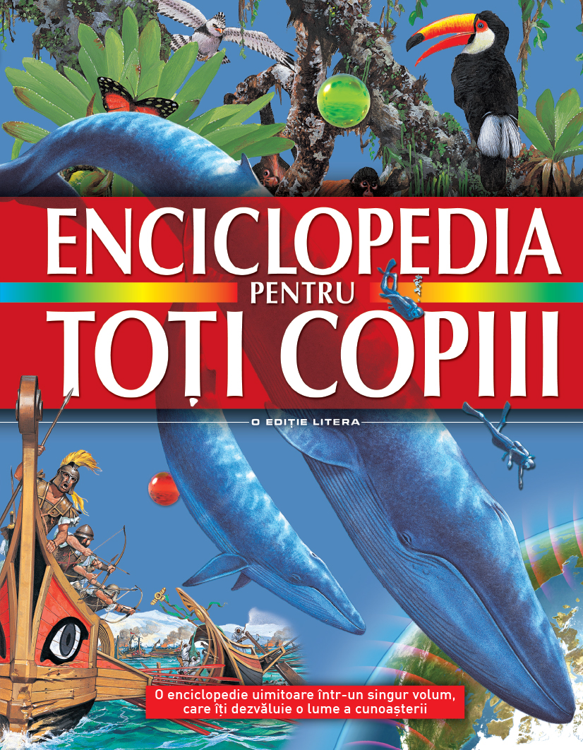 Enciclopedia pentru toți copiii Carti poza bestsellers.ro