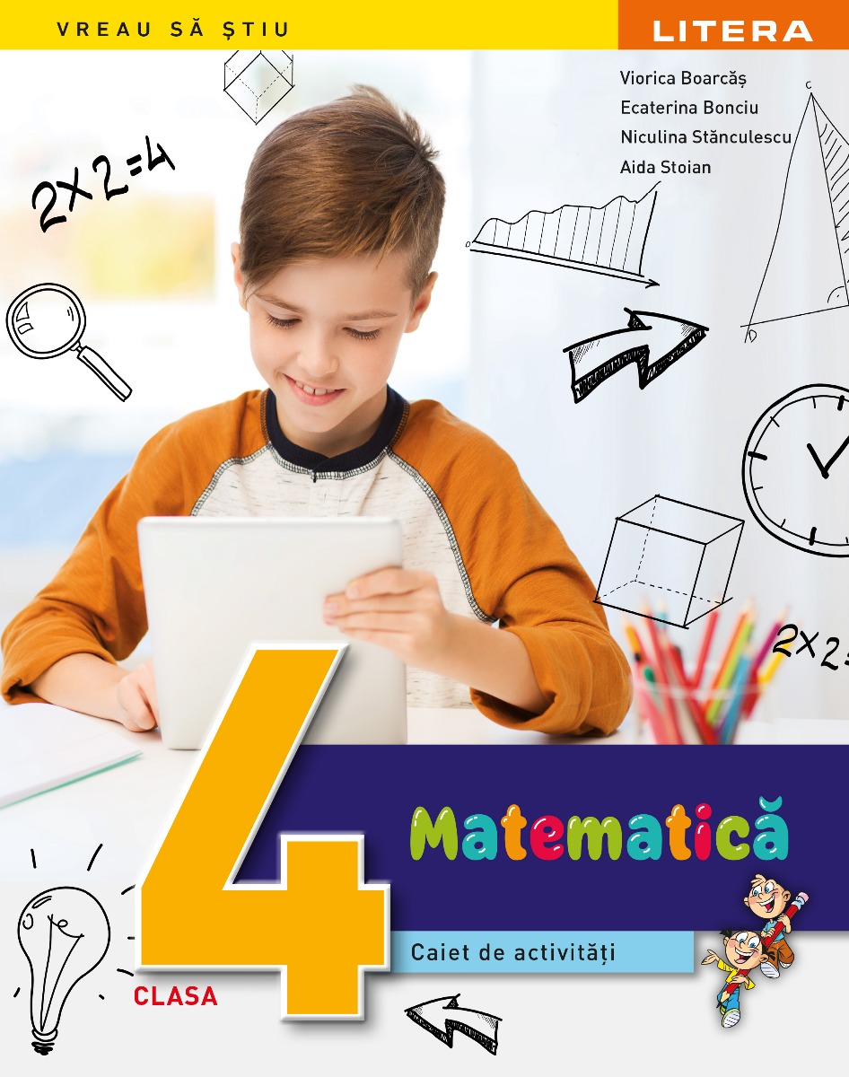 Matematica. Caiet de activitati. Clasa a IV-a