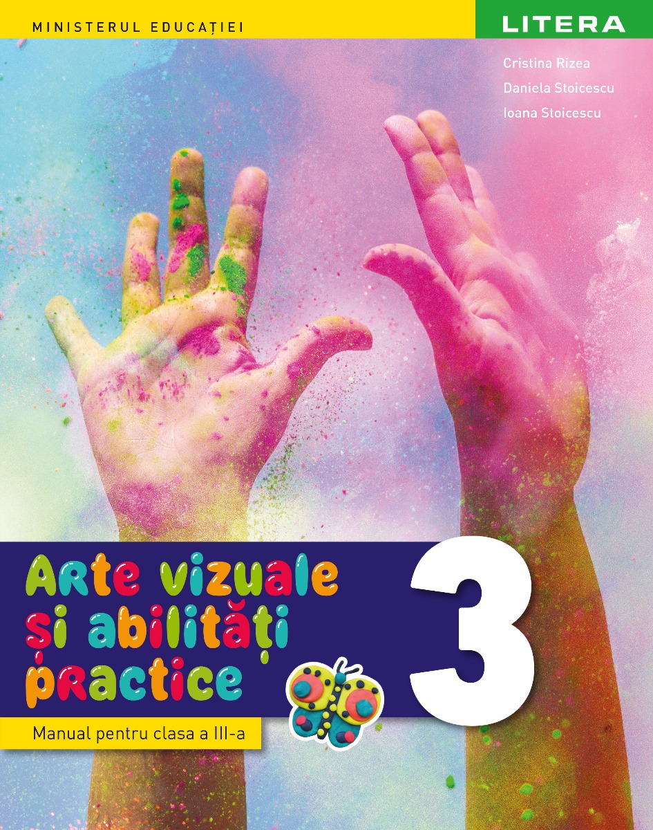 Arte vizuale si abilitati practice. Manual. Clasa a III-a