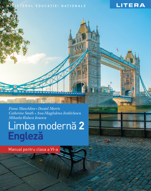 Limba Moderna 2 - Limba Engleza. Manual. Clasa A Vi-a