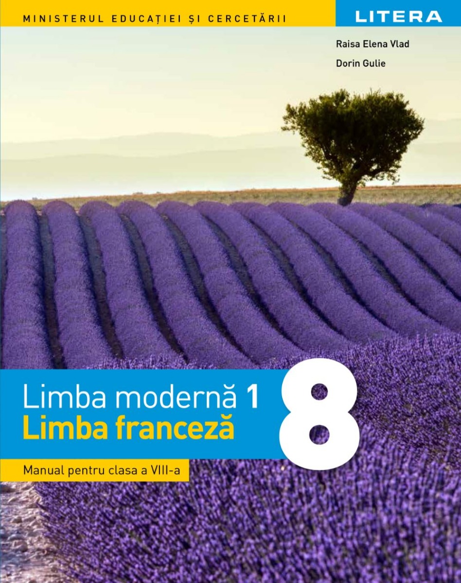 Limba Moderna 1 - Limba Franceza. Manual. Clasa A Viii-a