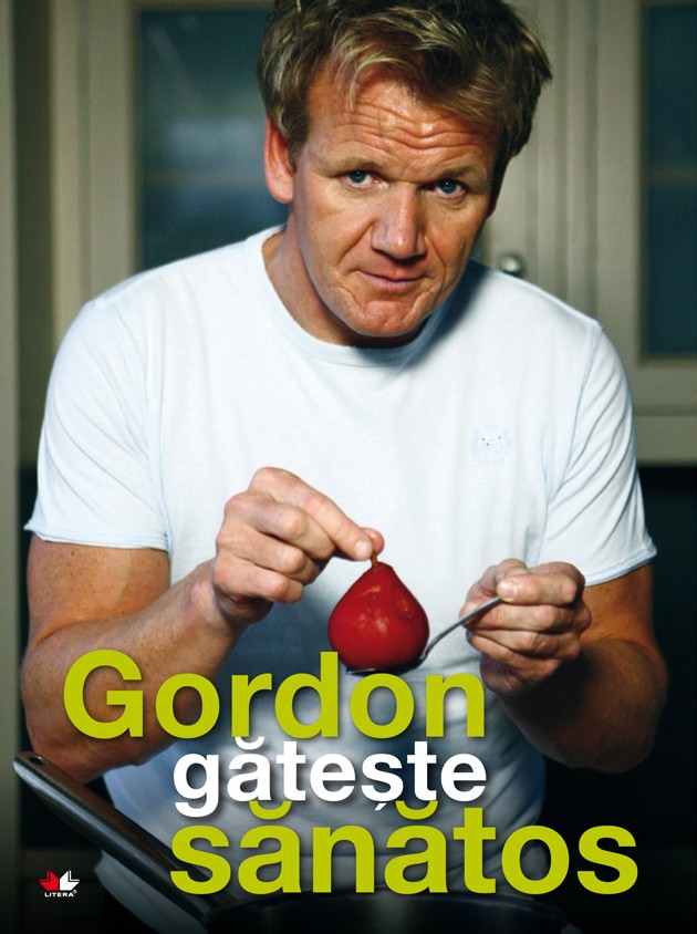 Gordon gătește sănătos
