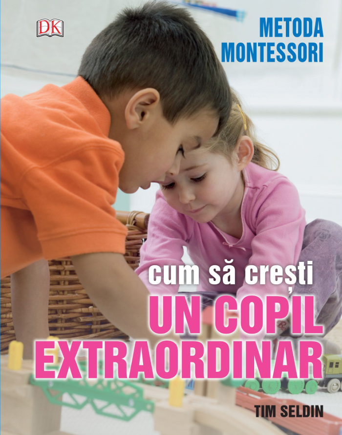 Cum să crești un copil extraordinar. Metoda Montessori Litera imagine 2022 cartile.ro