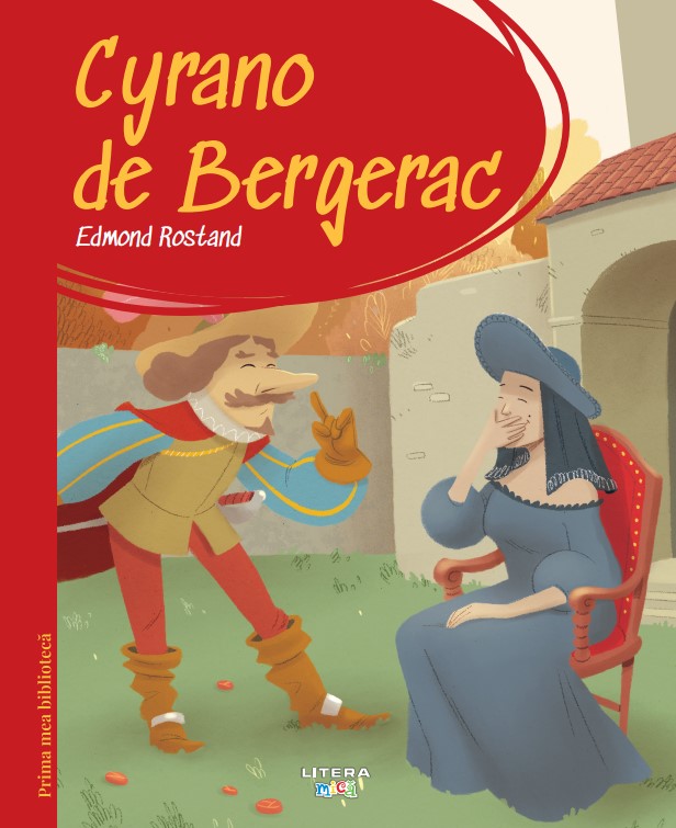 Prima mea biblioteca. Cyrano de Bergerac (vol. 25)