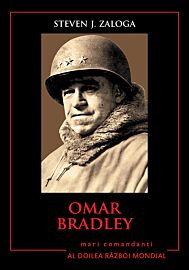 Omar Bradley. Mari comandanți în al Doilea Război Mondial