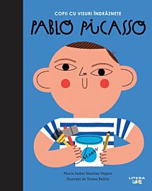 Pablo Picasso. Volumul 12. Copii cu visuri indraznete