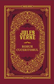 Robur Cuceritorul. Volumul 17. Biblioteca Jules Verne