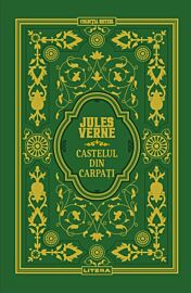 Castelul din Carpati. Volumul 19. Biblioteca Jules Verne