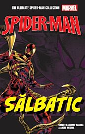 Salbatic. Volumul 4. Ultimate Spider-Man