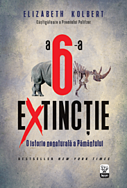 A șasea extincție: O istorie nenaturală a Pământului