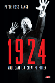 1924. Anul care l-a creat pe Hitler. Vol. 125