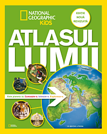 Atlasul lumii pentru tineri exploratori. Ediție nouă, revizuită