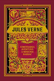 Volumul 28. Jules Verne. Uimitoarea aventura a misiunii Barsac
