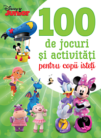 Disney Junior. 100 de jocuri și activități pentru copii isteți