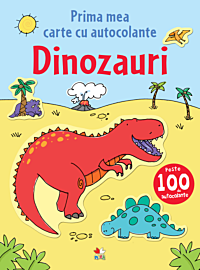 Prima mea carte cu autocolante. Dinozauri