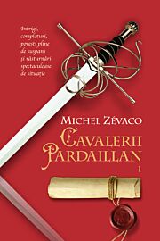 Cavalerii Pardaillan (vol. 1)