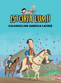 Volumul 39. Istoria lumii. Coloniile din America Latina