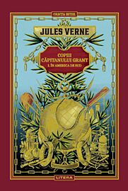Volumul 3. Jules Verne. Copiii capitanului Grant. I. In America de Sud