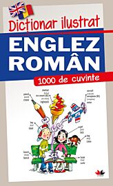 Dicționar ilustrat englez-român. 1000 de cuvinte