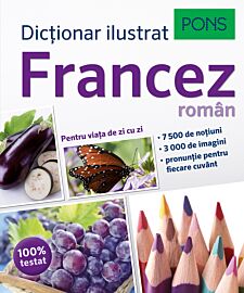 Dicționar ilustrat francez-român. Pons