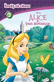 Alice în Țara Minunilor. Învăț să citesc (nivelul 3)