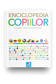 Enciclopedia copiilor. Cartea care explica totul