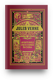 Volumul 34. Jules Verne. Aventurile unui chinez in China