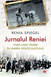 Jurnalul Reniei. Viata unei tinere in umbra Holocaustului
