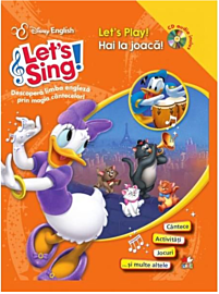 Disney English. Let's sing! Hai la joacă!/Let's play! (carte + CD)