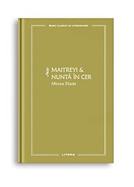 Maitreyi & Nunta in cer (vol. 20)