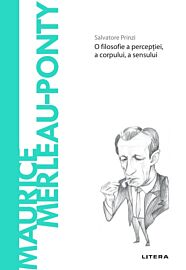 Maurice Merleau-Ponty. Volumul 66. Descopera Filosofia