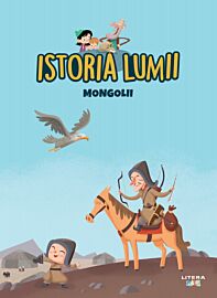 Volumul 21. Istoria lumii. Mongolii