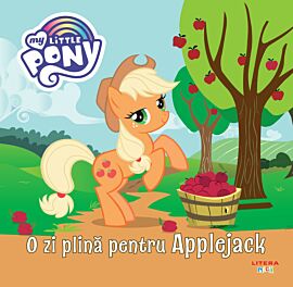 My Little Pony. O zi plina pentru Applejack