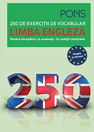 Limba engleză. 250 de exerciții de vocabular. Pons