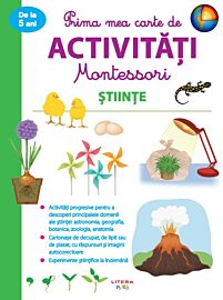 Prima mea carte de activitati Montessori. Stiinte