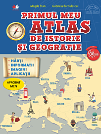 Primul meu atlas de istorie si geografie. Clasa a IV-a