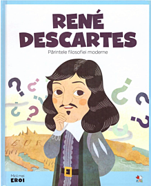 Volumul 59. MICII EROI. René Descartes