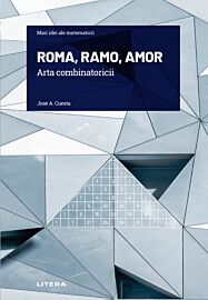 ROMA, RAMO, AMOR. Arta combinatoricii